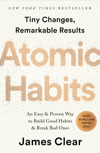 Book cover of "Atomic Habits" by James Clear. Subtitle: "An Easy & Proven Way to Build Good Habits & Break Bad Ones." A gold circle states, "Over 25 million copies sold." Background is white with dotted text design.