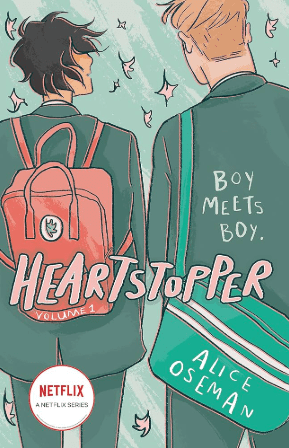 Illustrated cover of "Heartstopper: Volume 1" by Alice Oseman, showing two boys with backpacks walking together. Text reads: "Boy meets boy." and includes a Netflix series label.